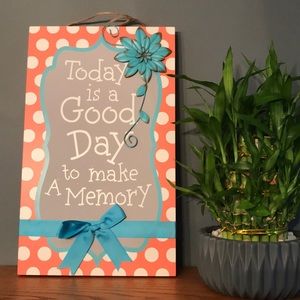 Today is a Good Day Decor